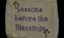 Load image into Gallery viewer, Lessons Before The Blessings Tote- Purple Text
